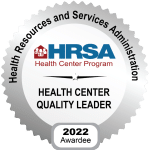 The HRSA Health Center Quality Leader logo. It says, "Health Resources and Services Administration. HRSA Health Center Program. Health Center Quality Leader. 2022 Awardee."